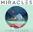 Hawk Nelson - Miracles [iTunes Plus M4A]