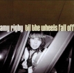 Amy Rigby – Til the Wheels Fall Off (2003) [iTunes Plus M4A]
