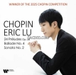 陆逸轩 (Eric Lu) - Chopin: 24 Préludes, Ballade No. 4 & Piano Sonata No. 2 (2025) [Hi-Res 24bit/192KHz FLAC]