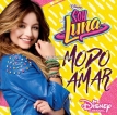 Elenco de Soy Luna – Soy Luna – Modo Amar (Música de la serie de Disney Channel) (2018) [iTunes Plus M4A]