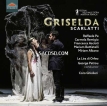 Mariam Battistelli, Francesca Ascioti, Carmela Remigio, Raffaele Pe - Alessandro Scarlatti: Griselda, Op. 114, R. 357/66 (Live) (2022) [Hi-Res 24bit/96KHz FLAC]