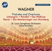 St. Louis Symphony Orchestra - Wagner Preludes & Overtures (Remastered 2024) (1978) [Hi-Res 24bit/192KHz FLAC]