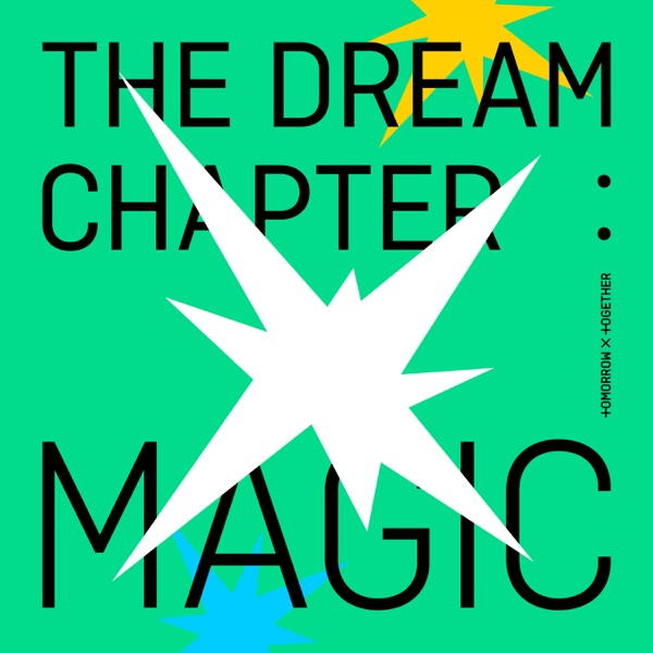 TOMORROW X TOGETHER – The Dream Chapter: MAGIC [iTunes Plus M4A]