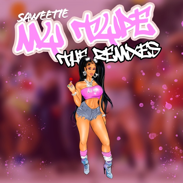 Saweetie – My Type (The Remixes) – EP [iTunes Plus M4A]