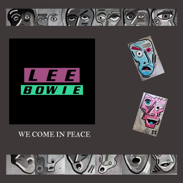 Lee Bowie – We Come In Peace [iTunes Plus M4A]