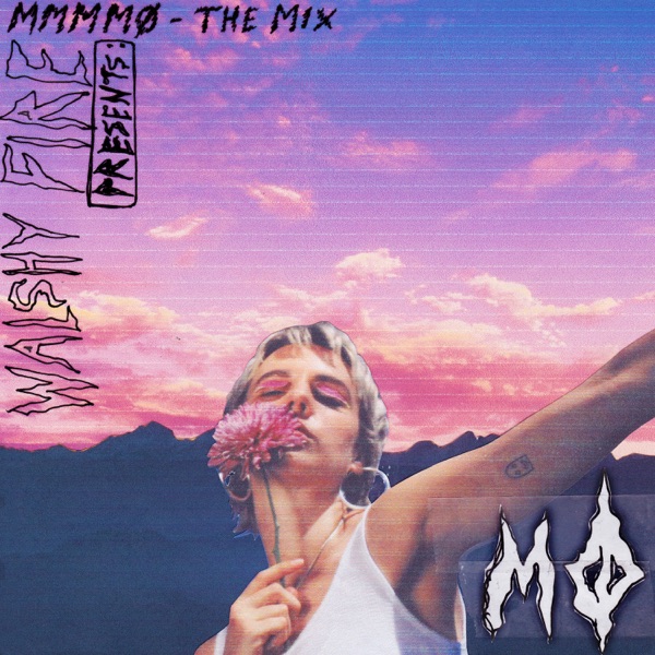 MØ & Walshy Fire – Walshy Fire Presents: MMMMØ – The Mix [iTunes Plus M4A]