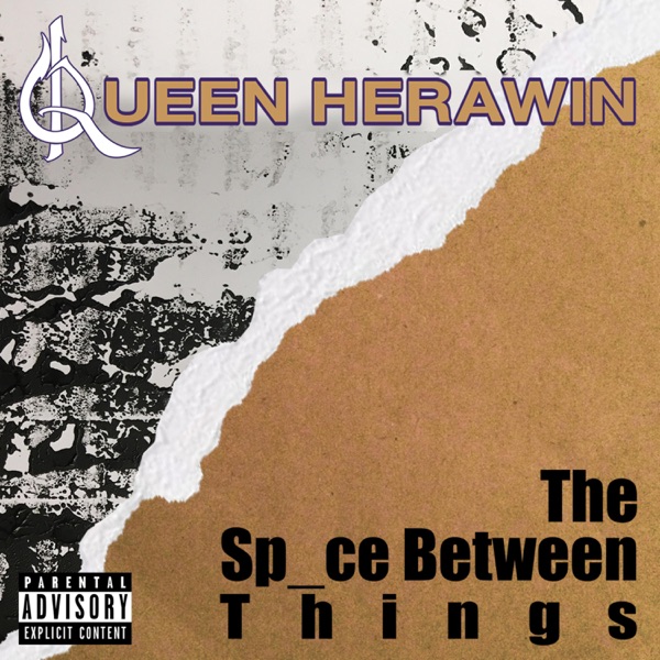 Queen Herawin – The Space Between Things – EP [iTunes Plus M4A]