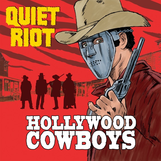 Quiet Riot - Hollywood Cowboys.jpg
