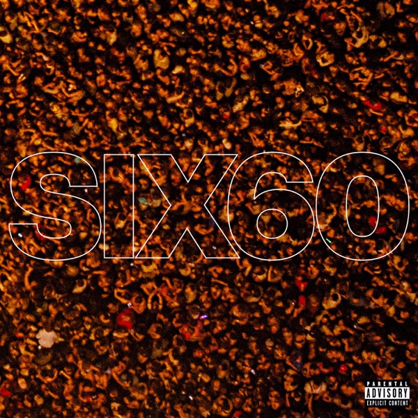 SIX60 – SIX60 [iTunes Plus M4A].jpg