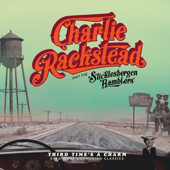 Charlie Rackstead  The Sticklesbergen Ramblers - Third Time&#039;s a Charm.jpg