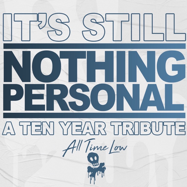 All Time Low – It s Still Nothing Personal A Ten Year Tribute [iTunes Plus M4A].jpg