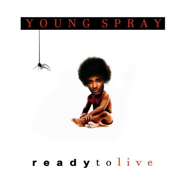 Young Spray – Ready To Live [iTunes Plus M4A].jpg