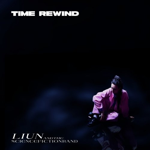 LIUN and the Science Fiction Band feat. Lucia Cadotsch - Time Rewind.jpg