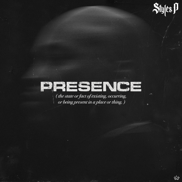 Styles P – PRESENCE [iTunes Plus M4A].jpg