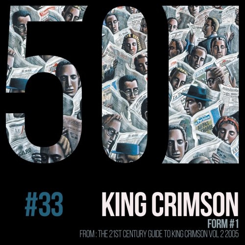 King Crimson - Form #1 KC50, Vol. 33.jpg