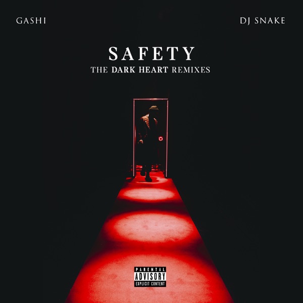 GASHI – Safety The Dark Heart Remixes [feat. DJ Snake] – EP [iTunes Plus M4A].jpg