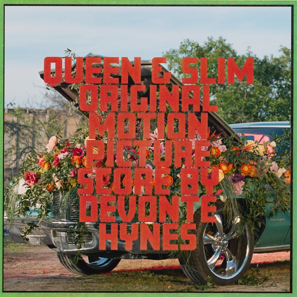 Devonte Hynes – Queen &amp; Slim (Original Motion Picture Score) [iTunes Plus M4A].jpg