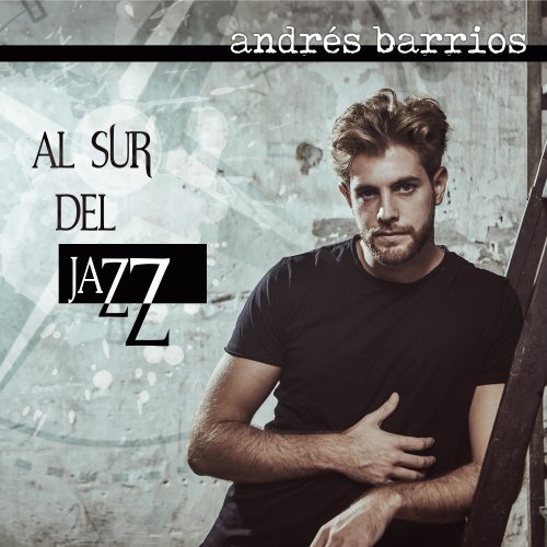 Andrés Barrios - Al Sur del Jazz.jpg