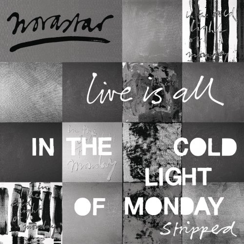 Novastar - Live is All - In The Cold Light of Monday - Stripped.jpg