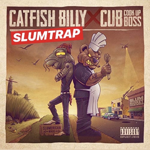 Cub da CookUpBoss – Catfish Billy &amp; Cub da CookUpBoss Slumtrap [iTunes Plus M4A].jpg