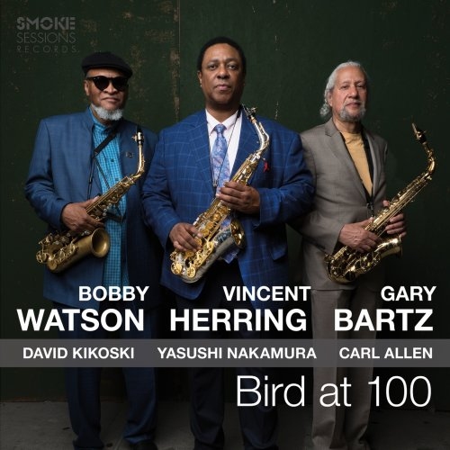 Vincent Herring, Bobby Watson &amp; Gary Bartz - Bird at 100.jpg