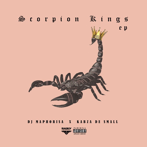 DJ Maphorisa x Kabza De Small – Scorpion Kings [iTunes Plus M4A].jpg