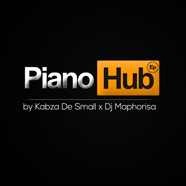 Kabza De Small x DJ Maphorisa – Piano Hub [iTunes Plus M4A].jpg