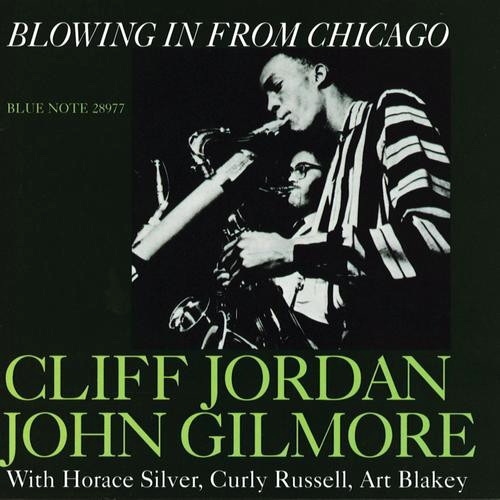 Cliff Jordan and John Gilmore - Blowing In From Chicago.jpg