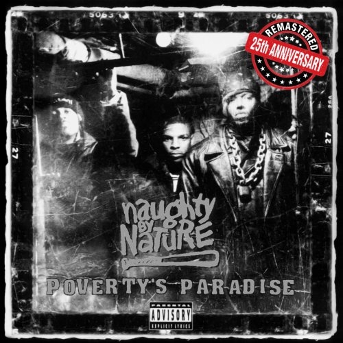 Naughty By Nature - Poverty's Paradise 25th Anniversary  Remastered.jpg