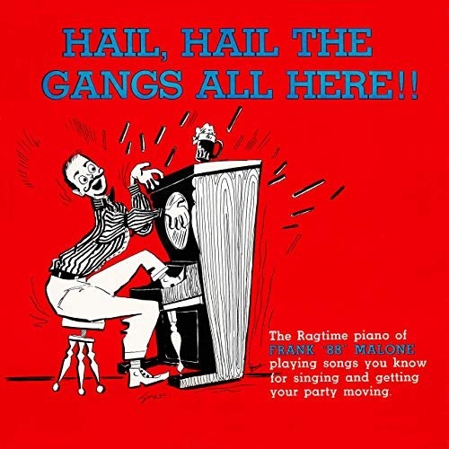 Frank 88 Malone - Hail, Hail the Gang's All Here Remastered from the Origin.jpg