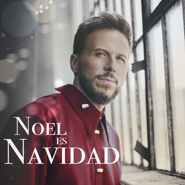 Noel Schajris – Noel Es Navidad feat. Jesús Molina – EP [iTunes Plus M4A].jpg