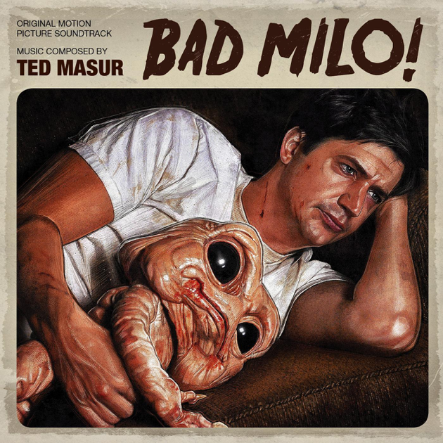 Ted Masur – Bad Milo Original Motion Picture Soundtrack [iTunes Plus M4A].png